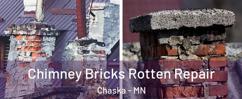  Chimney Bricks Rotten Repair Chaska - MN