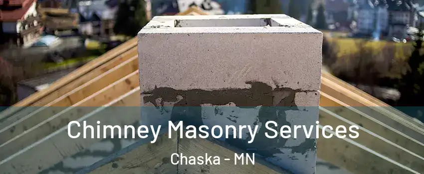  Chimney Masonry Services Chaska - MN