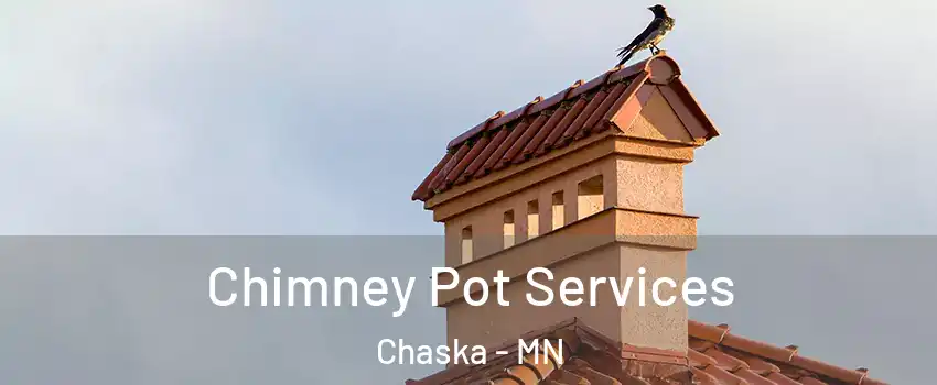  Chimney Pot Services Chaska - MN