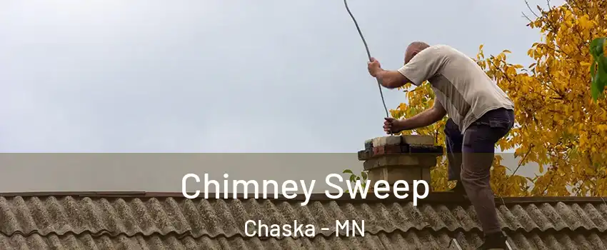  Chimney Sweep Chaska - MN