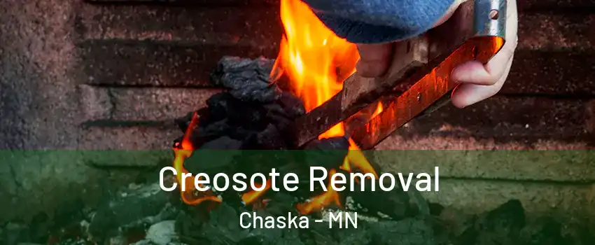  Creosote Removal Chaska - MN