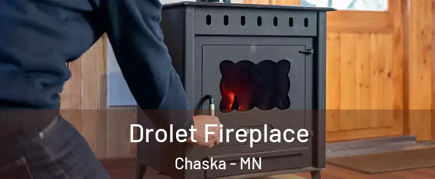  Drolet Fireplace Chaska - MN
