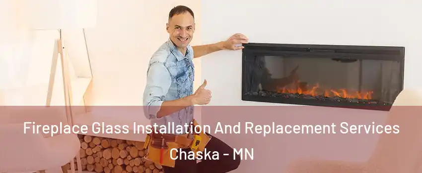  Fireplace Glass Installation And Replacement Services Chaska - MN