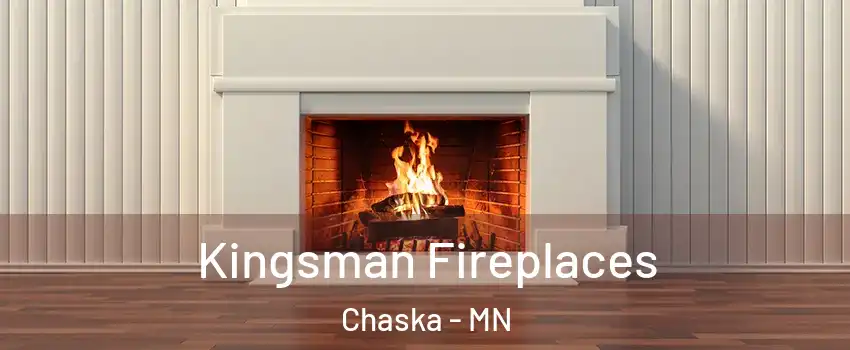  Kingsman Fireplaces Chaska - MN